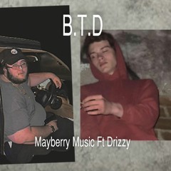 B.T.D Ft Drizzy