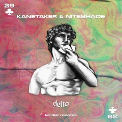 Kanetaker & NITESHADE - Delta [Kardist Records]