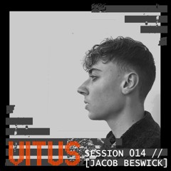VITUS SESSION 014 // [Jacob Beswick] //