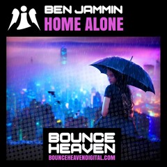 BEN JAMMIN - HOME ALONE (OUT NOW)