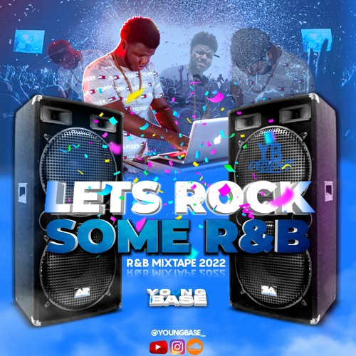 LETS ROCK SOME R&B MIXTAPE
