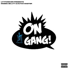 On Gang feat Dutch Master