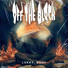 Lukky, Eody - Off The Block (Original Mix)