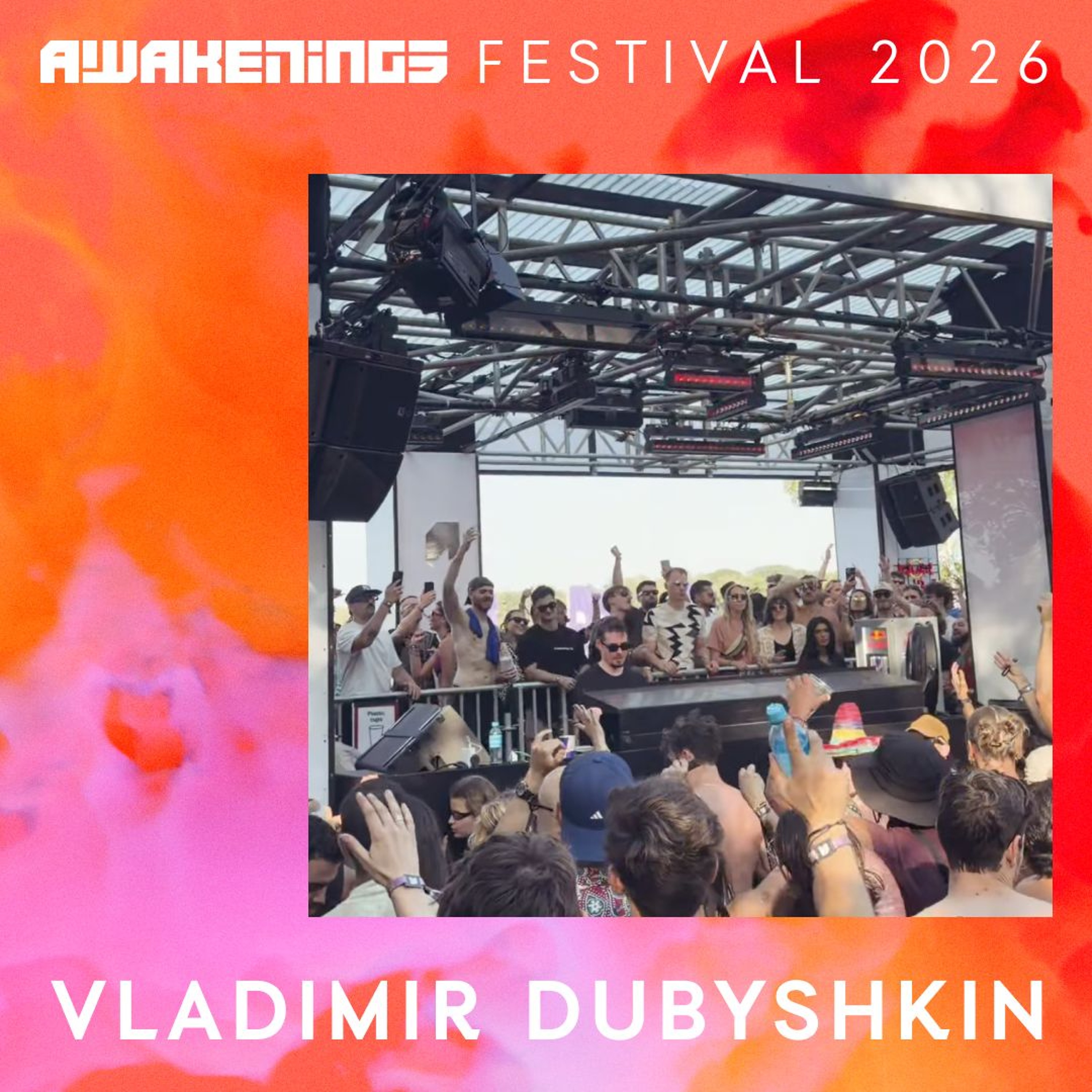 Vladimir Dubyshkin (hybrid set) - Awakenings Festival 2026 episode artwork