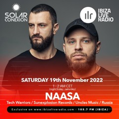 SOLAR CONEXION IBIZA LIVE RADIO SHOW With NAASA 19.11.22