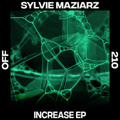 Sylvie Maziarz - Increase (Original Mix)