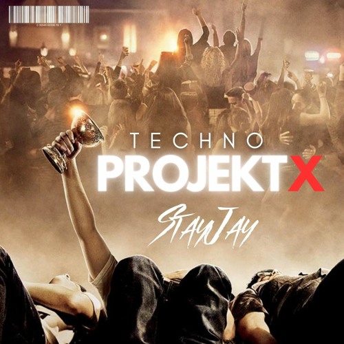 StayJay - Project X Techno