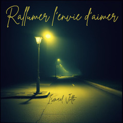 Rallumer l'envie d'aimer