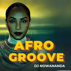 AFRO GROOVE: Sade, Juls Baby, Lauryn Hill, ATCQ : Chillout Lounge Vibes