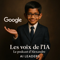 Les voix de l'IA - Sundar Pichaï - CEO Google - AI leaders