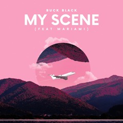 My Scene (feat. Mariami)