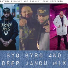 BYG BYRD AND DEEP JANDU MIX