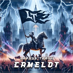 Lapsus Traxx - Camelot [Xclusive Trance] 02.08.24.