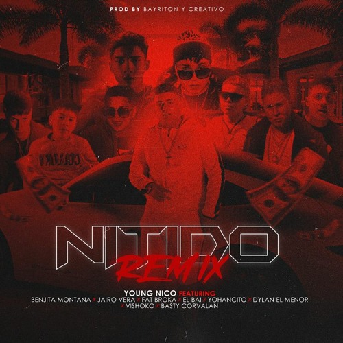 Young Nico - Nitido Remix Ft Benjita Montana, Jairo Vera & Varios Artistas