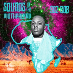 Sounds Of The Motherland S02 E08 | Afro House | Afro Tech | Osunlade | Da Capo