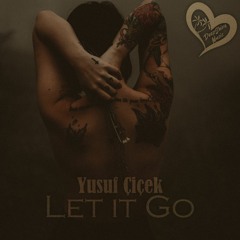 Yusuf Çiçek - Let It Go