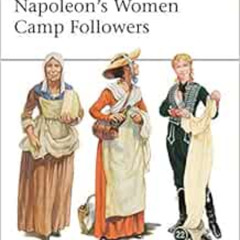 [VIEW] PDF 📩 Napoleon's Women Camp Followers (Men-at-Arms) by Terry Crowdy,Christa H