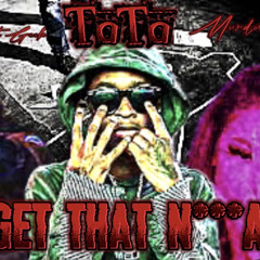 Murda B X TaTa X JayDot Geek - Get Dat N***a
