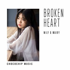 WiLY & Mairy - Broken Heart
