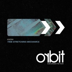 kazak - Time Stretching Mechanics (November 2025)