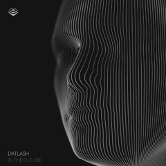 Datlash - In The Future (Moonity Records)