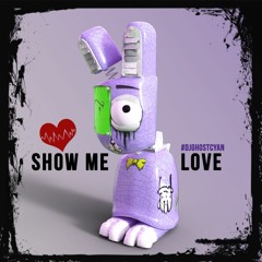 Show Me Love (An Original)