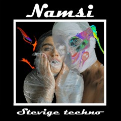 Namsi - Stevige Techno