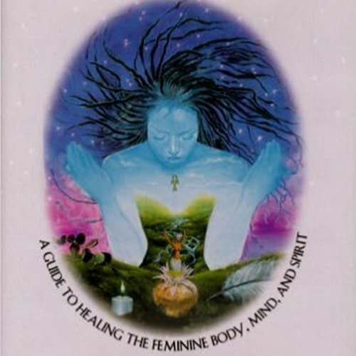 #^R E A D^ Sacred Woman: A Guide to Healing the Feminine Body, Mind, and Spirit $BOOK^