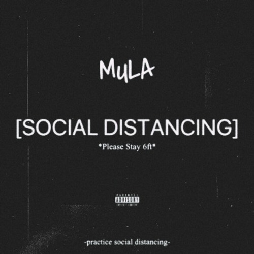 Mula - Social Distancing