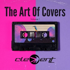 The Art Of Covers - Mixed By Dj Clement