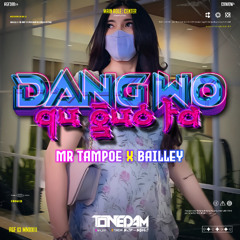 TONEDAM - CINA HELVET - ( CHRIS TAMPOE X BAILLEY ) #TETAPJOGETFAMILY