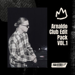 Arnaldo Club Edit Pack Vol.1