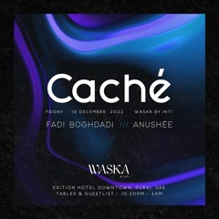 Fadi Boghdadi @ Caché Dubai (16.12.22)