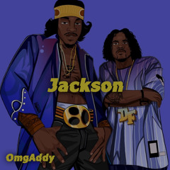 OmgAddy - Jackson