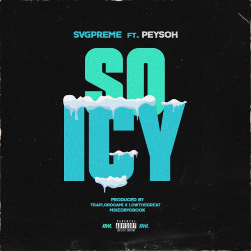 So Icy ft. Peysoh (Prod. LowTheGreat x TrapLordCami)