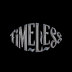 Timeless (Baile Edit)