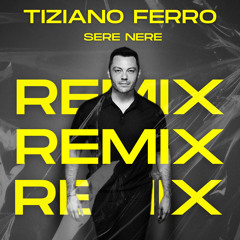 Tiziano Ferro - Sere nere (Cinquino & Gianmarco Iorio) Remix