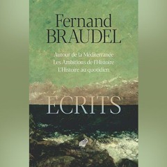Fernand Braudel - Ecrits