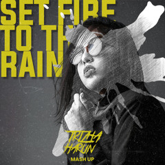 ADELE - SET FIRE TO THE RAIN (Trizha Harun Mashup)