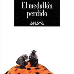 [View] PDF 📂 El medallón perdido (Espacio Abierto / Open Space) (Spanish Edition) by