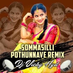 Sommasilli Pothunnave O Chinna Ramulamma Song Remix Dj Vicky Hyd
