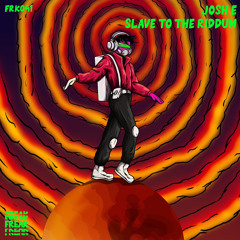 SLAVE TO THE RIDDUM - JOSH E (OUT NOW ON FREAK)