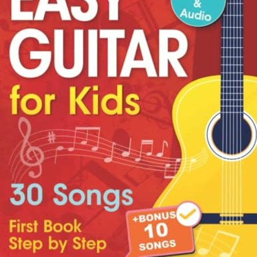 Listen to playlists featuring Read pdf EASY GUITAR Lessons for Kids