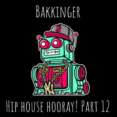 Hip House Hooray! Mix 12