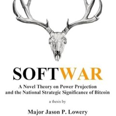 🥬EPUB & PDF [eBook] Softwar A Novel Theory on Power Projection and the National Strategic  🥬
