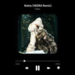 Drake - Nokia (VEDRA Remix) [Supported by Paco Osuna]