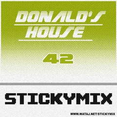 Stickymix 42 - Donald's House