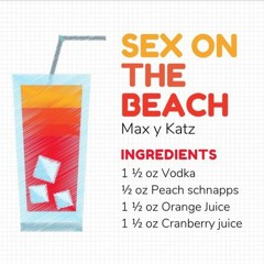 Sex On The Beach - Max y Katz