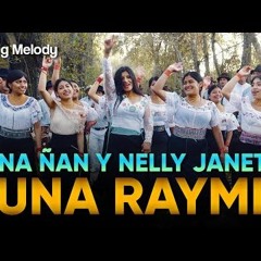 RUNA RAYMI - Runa Ñan Y Nelly Janeth 2020