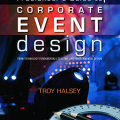 View EPUB 📂 Freelancer's Guide to Corporate Event Design: From Technology Fundamenta